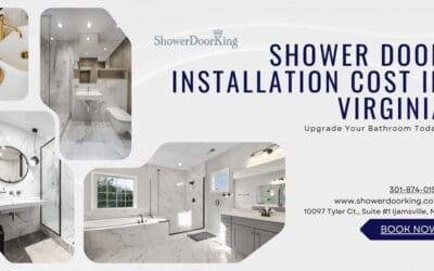 The Cost of Shower Door Installation in Virginia: What to Expect